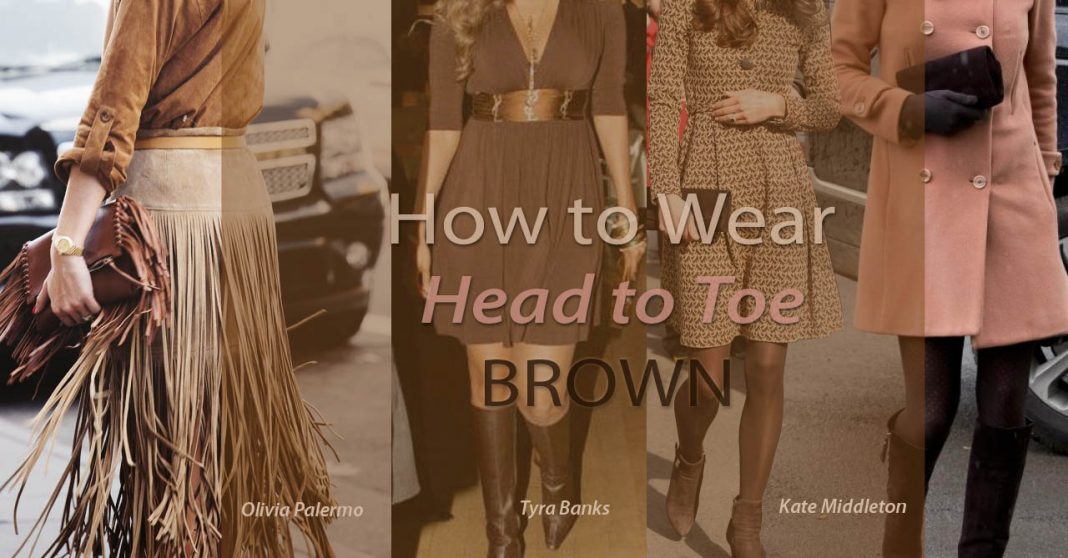 head to toe all brown outfits wearing all brown fashion style outfit ideas